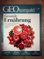 GEO Kompakt Heft Nummer 30 Gesunde Ernährung Essverhalten Bayern - Aichach Vorschau