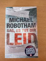 Sag es tut dir leid Thriller TB Michael Robotham Sachsen-Anhalt - Kabelsketal Vorschau