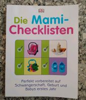 Buch die Mami Checklisten  Schwangerschaft Geburt, Babys 1. Jahr Bayern - Fürstenstein Vorschau