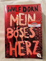 Mein böses Herz - Wulf Dorn (Taschenbuch) Nordrhein-Westfalen - Mülheim (Ruhr) Vorschau