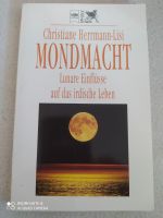 Mondmacht lunare Einflüsse auf das Leben Christiane Herrmann-Lisi Bayern - Kitzingen Vorschau