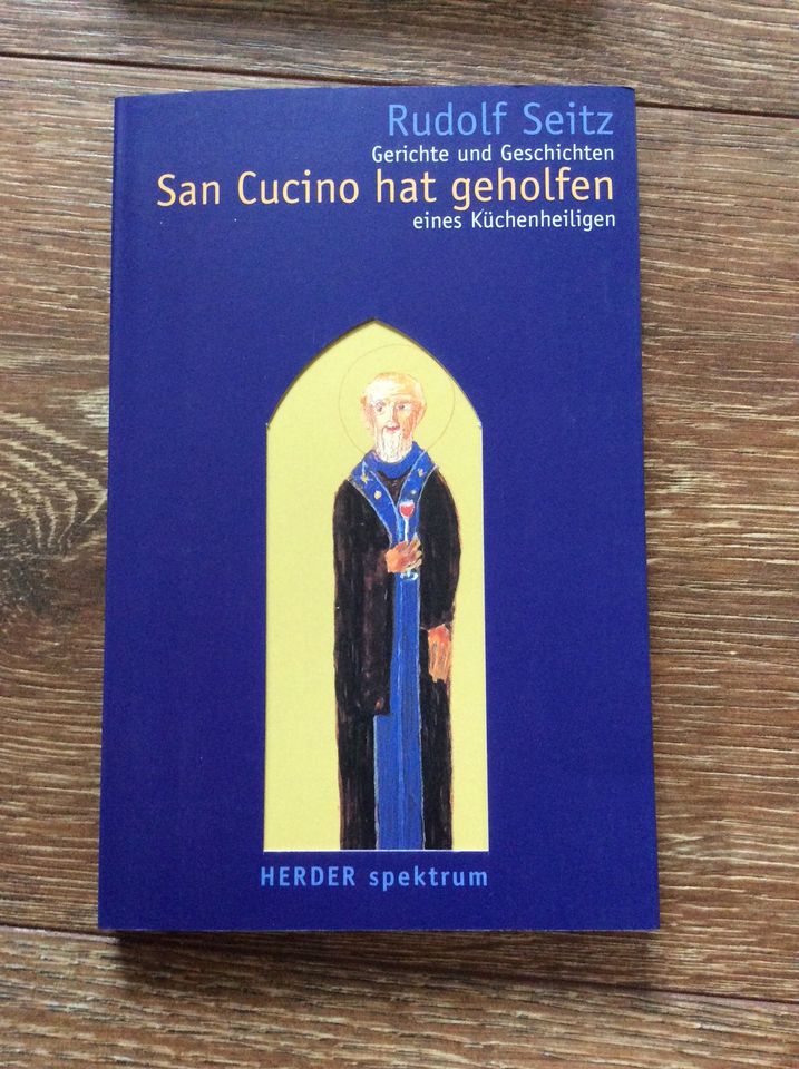 Rudolf Seitz - San Cucino hat geholfen (Gerichte, Geschichten) in Dippoldiswalde