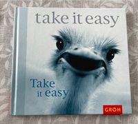 Buch „Take it easy“ Groh Verlag, wie neu Rheinland-Pfalz - Morbach Vorschau