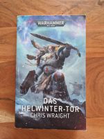 Das Helwinter-Tor Chris Wraight Warhammer 40k 40.000 Bergedorf - Hamburg Lohbrügge Vorschau