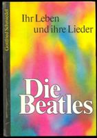 G. Schmiedel „Die Beatles. Ihr Leben und ihre Lieder“ (DDR; 1983 Thüringen - Weimar Vorschau