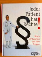 Buch: Jeder Patient hat Rechte!: Klare Antworten auf Ihre Fragen Herzogtum Lauenburg - Büchen Vorschau