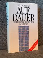 Auf Dauer Überlebens-Strategien der Liebe, Ayla M.Pines Nordrhein-Westfalen - Leichlingen Vorschau