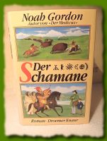 „Der Schamane“ Noah Gordon, gebundene Ausgabe,NEUWERTIG–UNGELESEN Niedersachsen - Braunschweig Vorschau