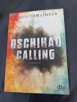 "Dschihad Calling" von Christian Linker Nordrhein-Westfalen - Wilnsdorf Vorschau