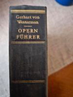 Sammlerstück: Opernführer Gerhart von Westermann 1952 Niedersachsen - Schortens Vorschau