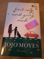 Jojo Moyes  -  Weit weg und ganz nah Nordrhein-Westfalen - Viersen Vorschau