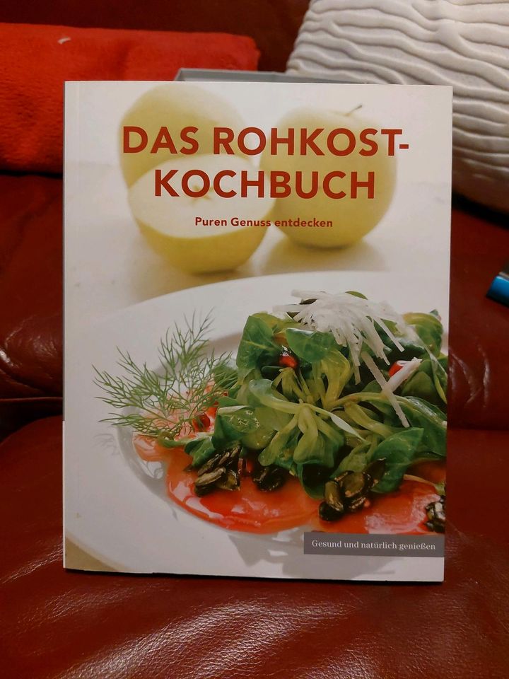 Das Rohkost-Kochbuch - Puren Genuss entdecken in Bad Rappenau