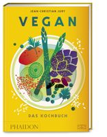 ** VEGAN **   Das Kochbuch von Jean-Christian Jury Bayern - Aschaffenburg Vorschau