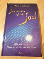 Secrets of the soul William Buhlman Astralreisen Nordrhein-Westfalen - Unna Vorschau