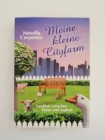 Meine kleinen Cityfarm | Novella Carpenter | Taschenbuch | NEU Rheinland-Pfalz - Kaiserslautern Vorschau