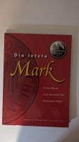 D-Mark Gedenkbuch "Die letzte Mark" München - Laim Vorschau