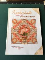 Zauberhafte Ideen mit Stoff Bordüren kreativ gestalten Niedersachsen - Lohne (Oldenburg) Vorschau