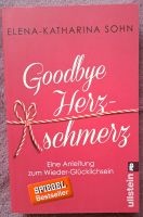 Goodbye Herzschmerz von Elena Katharina Sohn Brandenburg - Eisenhüttenstadt Vorschau