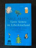 Taschenbuch „Tante Semra im Leberkäseland“ - Lale Akgün Saarbrücken-Halberg - Güdingen Vorschau