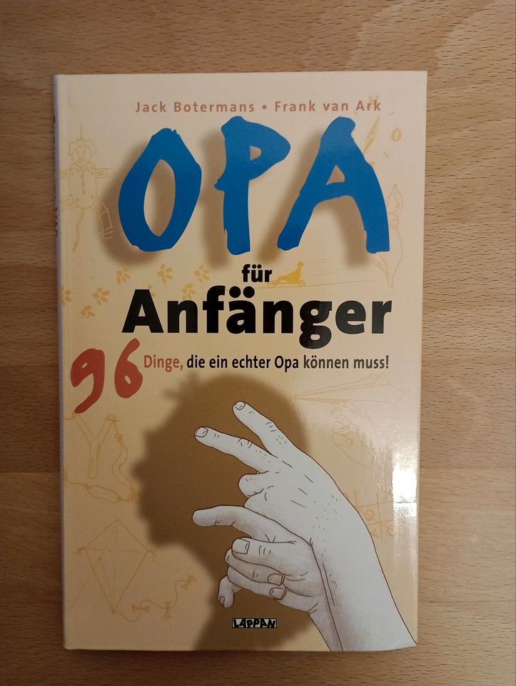 Opa für Anfänger - 96 Dinge die ein echter Opa können muss in Karlshuld