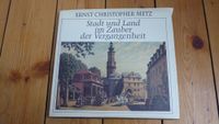 E. C. Metz: Stadt und Land im Zauber der Vergangenheit Niedersachsen - Osnabrück Vorschau