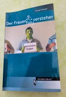 Buch von Holger Berger "Der Frauen(un)versteher Bayern - Fridolfing Vorschau