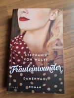 Fräuleinwunder Damenwahl von Stephanie von Wolff Dortmund - Derne Vorschau