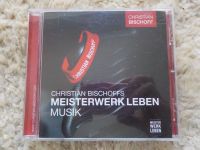 CD: Christian Bischoffs MEISTERWERK LEBEN Musik Baden-Württemberg - Ostrach Vorschau