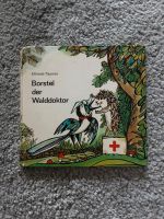 DDR Kinderbuch Borstel der Walddoktor Sachsen - Chemnitz Vorschau