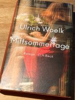 Roman „Mittsommertage“ von Ulrich Woelk Berlin - Köpenick Vorschau