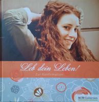 Konfirmation Buch - Leb dein Leben! - Doro Zachmann für Mädchen Hessen - Kassel Vorschau