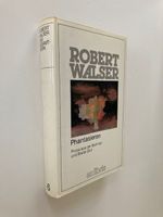 Robert Walser: Phantasieren. Prosa aus d. Berliner Zeit. Kossodo. Baden-Württemberg - Reutlingen Vorschau