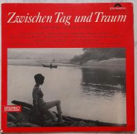 Schallplatte "Zwischen Tag und Traum" Essen-Borbeck - Essen-Vogelheim Vorschau