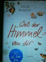 Alicia Bessette  Weiß der Himmel von Dir   Roman Kiel - Wellsee-Kronsburg-Rönne Vorschau