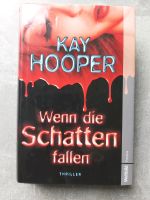 Kay Hooper Wenn die Schatten fallen Bayern - Oberthulba Vorschau