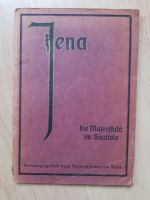 Jena - die Musenstadt im Saaltale (1927)!!! Thüringen - Jena Vorschau