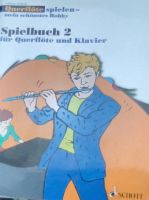 Querflötespielen-mein schönstes Hobby “Spielbuch 2” für fl & pf Dresden - Niedersedlitz Vorschau