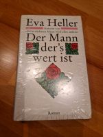 NEU Eva Heller "Der Mann der's wert ist" Hessen - Nidda Vorschau