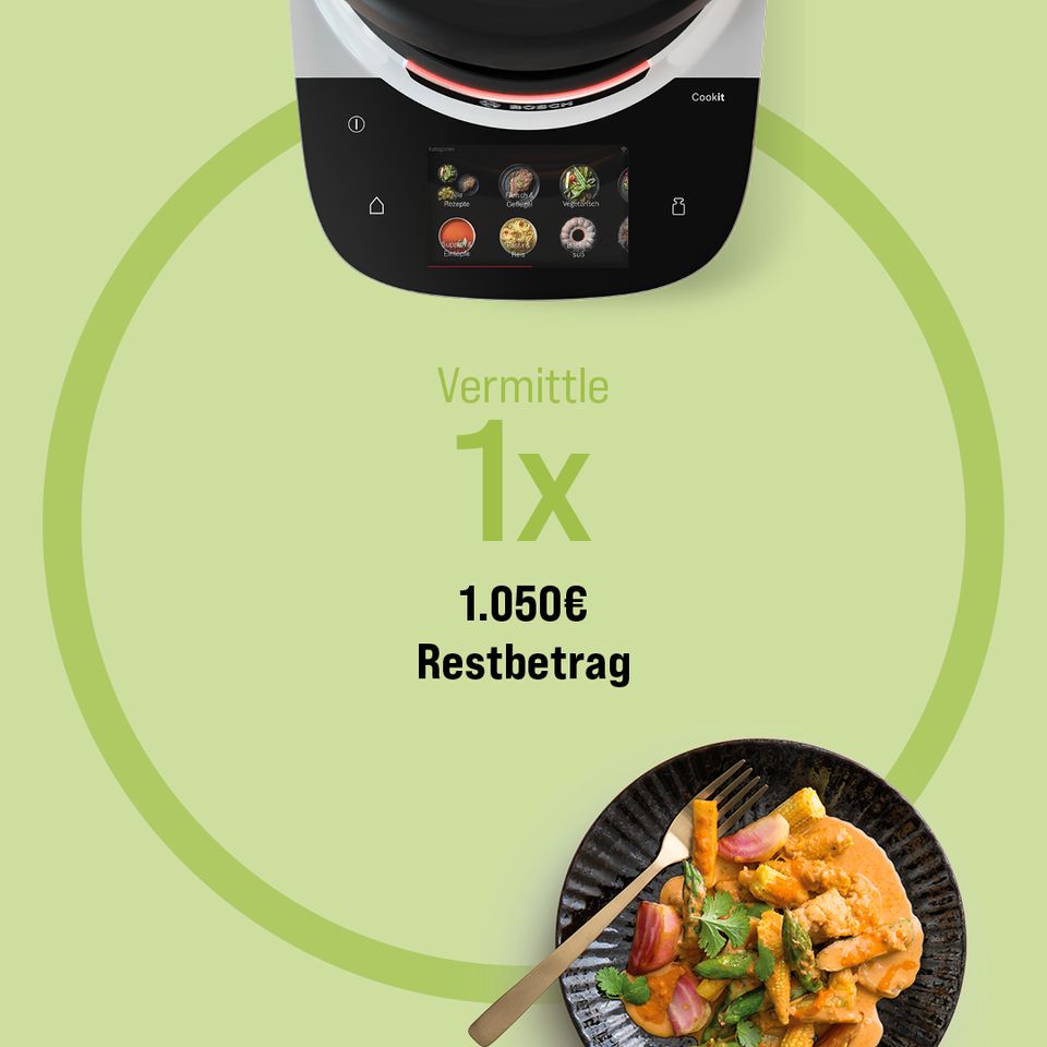 Bosch Cookit Berater gesucht | bis zu 100% Preisnachlass in Rosenheim