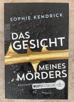 Das Gesicht meines Mörders, Sophie Kendrick Schleswig-Holstein - Bad Segeberg Vorschau