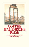 Johann Wolfgang von Goethe . Italienische Reise München - Pasing-Obermenzing Vorschau