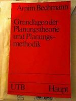 Grundlagen der Planungstheorie, Bechmann, UTB Baden-Württemberg - Ostelsheim Vorschau