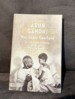 Buch Arun Ghandi- Wut ist ein Geschenk * kein Verkauf unter 5€* Bayern - Altenthann Vorschau