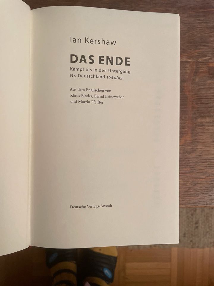 Das Ende Kampf bis in den Untergang Ian Kershaw in Pullach