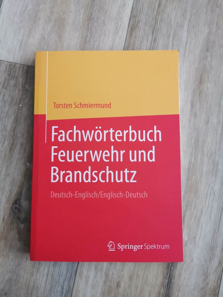 Fachwörterbuch Feuerwehr und Brandschutz: Deutsch-Englisch/ in Dahmker