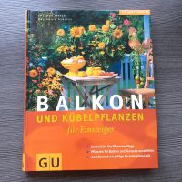 Balkon- und Kübelpflanzen für Einsteiger (Buch) Brandenburg - Glienicke/Nordbahn Vorschau