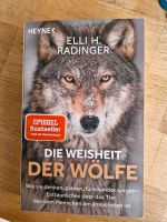 DIE WEISHEIT DER WÖLFE /ELLI H.RADINGER Nordrhein-Westfalen - Lennestadt Vorschau