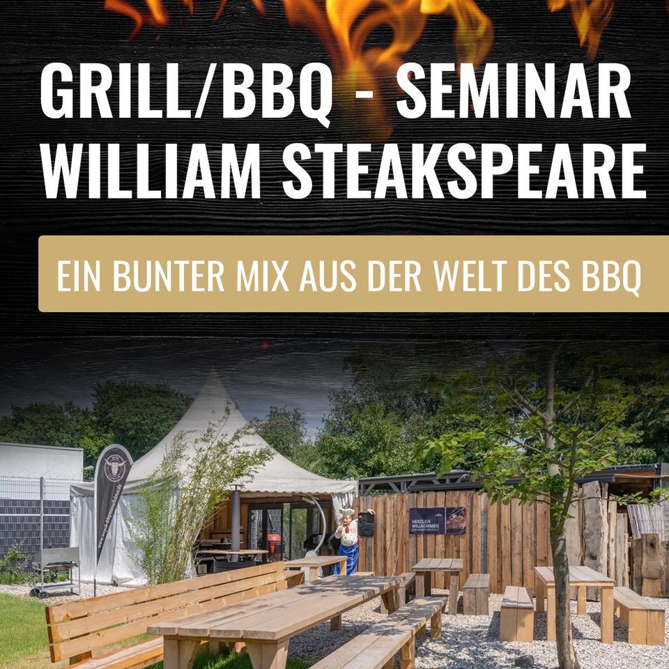 Grillseminar - William Steakspeare- 13.04.2024 in Gronau (Westfalen)