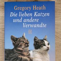 Buch "Die lieben Katzen und andere Verwandte" Bayern - Langenzenn Vorschau