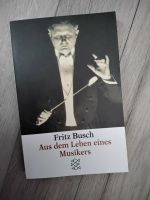 Fritz Busch Aus dem Leben eines Musikers Hessen - Friedberg (Hessen) Vorschau